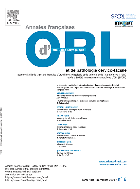Go to journal home page - Annales françaises d'Oto-rhino-laryngologie et de Pathologie Cervico-faciale